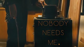 "Nobody needs me" - Sad Multifandom
