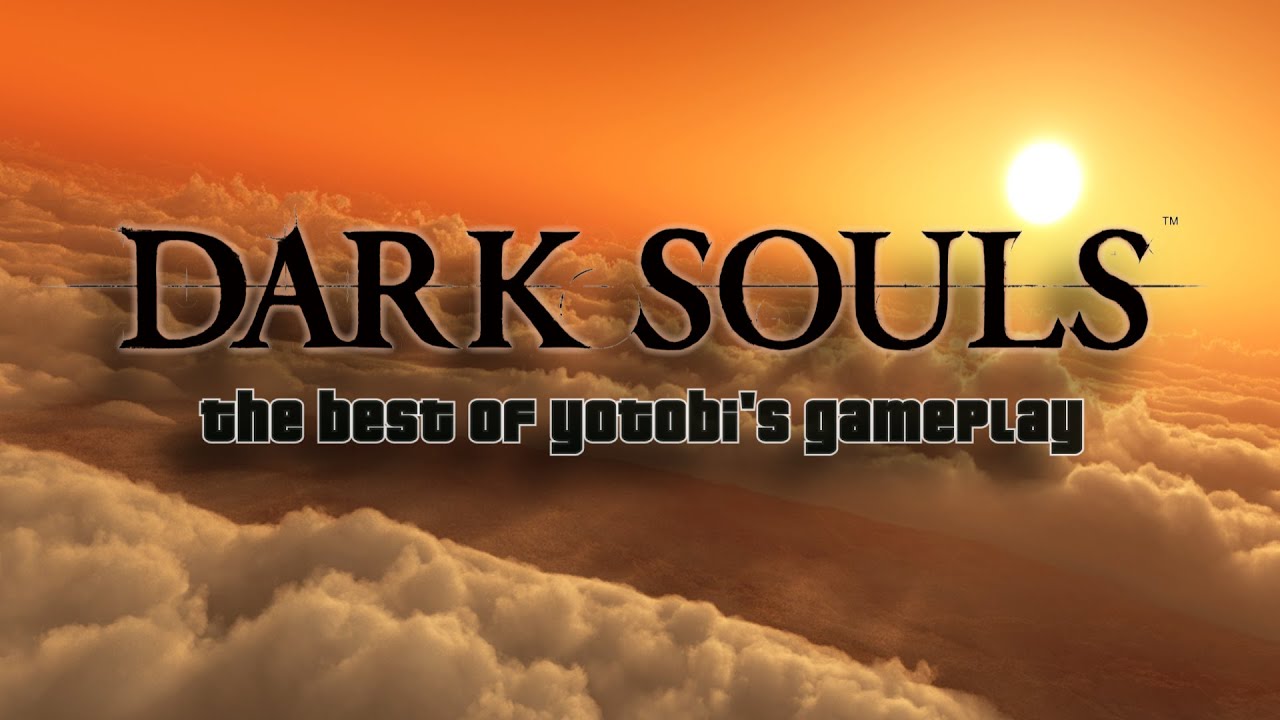 DARK SOULS: il meglio di YotobiGames