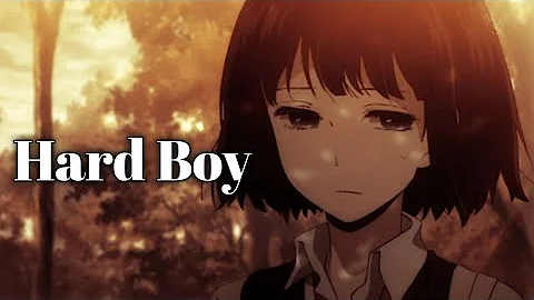 Nightcore - Hard Boy (Lyrics) Frawley