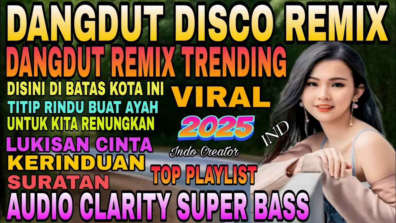 DJ DISCO DANGDUT NOSTALGIA TEMBANG KENANGAN 80-90AN/REMIX TERBARU SATU JAM NOSTOP
