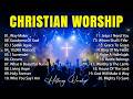 Hillsong Worship 2026, Nonstop Top Christian Worship Songs Playlist, Best Worship Songs Of All Time