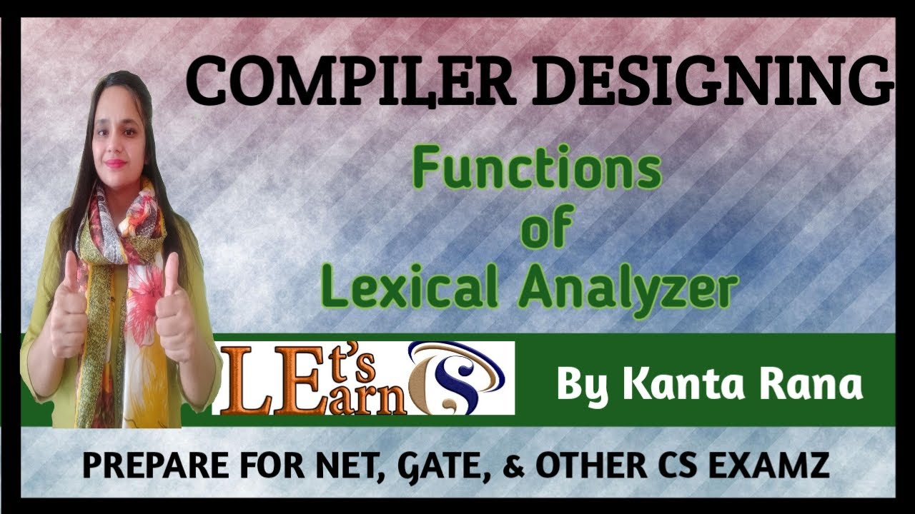 FUNCTIONS OF LEXICAL ANALYZER COMPILER DESIGNING YouTube