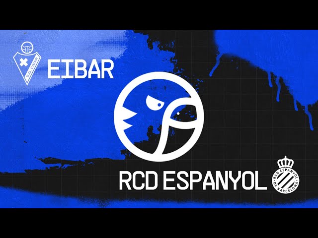 🚨EN DIRECTO🚨SD EIBAR VS RCD ESPANYOL