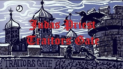 Judas Priest - Traitors Gate