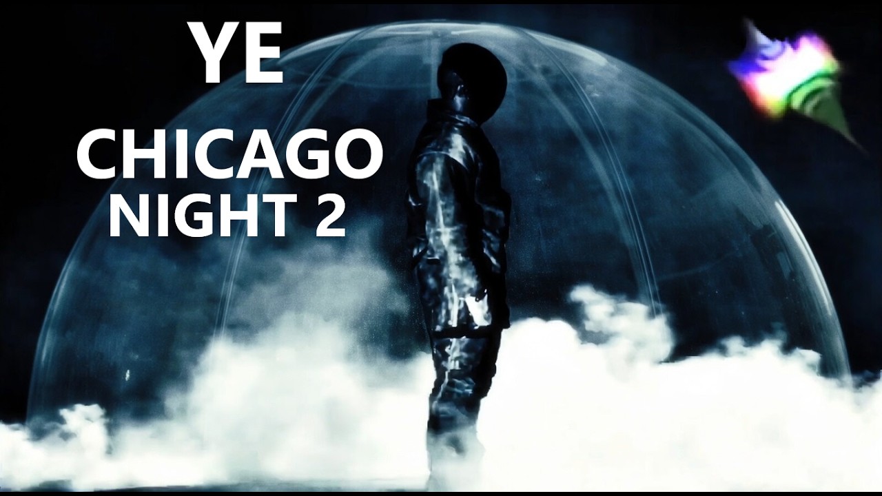 YE LIVE IN CHICAGO (NIGHT 2)