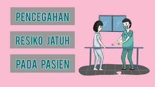 Pencegahan Resiko Jatuh pada Pasien