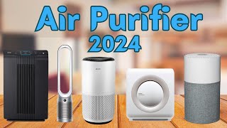Best Air Purifiers 2024! Who Is The NEW #1? by Best Picks 90 views 3 weeks ago 8 minutes, 57 seconds
