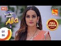 Tera Kya Hoga Alia - Ep 86 - Full Episode - 24th December 2019