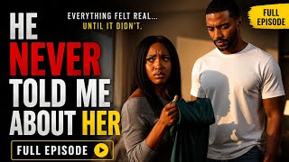 He Never Told Me About Her… | Full Movie