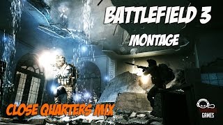 Battlefield 3 - Close Quarters - Mix (Montage)