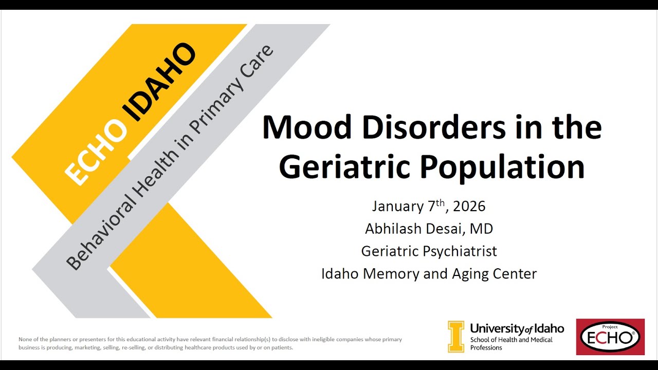 Mood Disorders in the Geriatric Population  - January 7, 2026