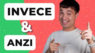 ANZI e INVECE: come usarli in italiano + esempi utili (ita audio)