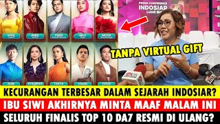 HEBOH !! KECURANGAN BESAR DALAM SEJARAH INDOSIAR? IBU SIWI MINTA MAAF TOP 10 DA7 KEMBALI DI ULANG?