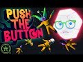 Push The Button! - We're HORRIBLE Human Beings