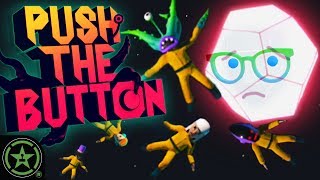 Push The Button! - We're HORRIBLE Human Beings