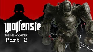 Wolfenstein: The New Order [Part 2]