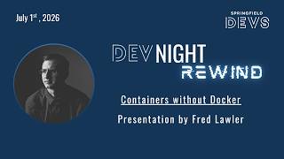 Containers without Docker by Fred Lawler