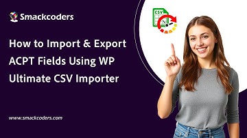 How to Import and Export ACPT Fields Using WP Ultimate CSV Importer