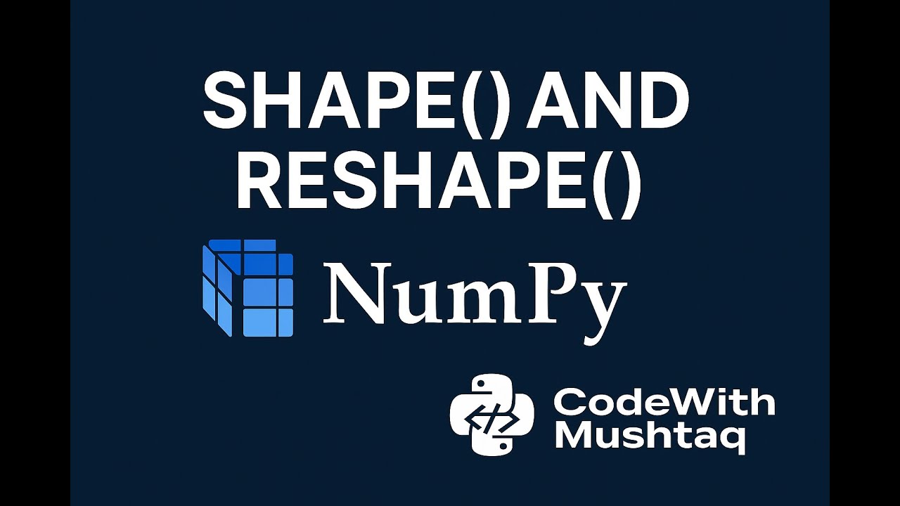 Shape and Reshape in NumPy  Python NumPy Tutorial