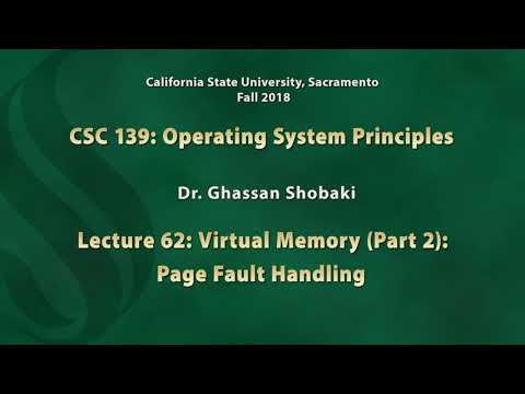 Operating Systems Lecture 62: Virtual Memory (Part 2): Page Fault Handling