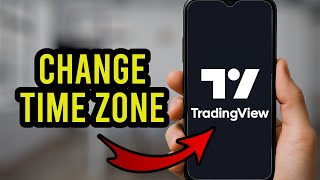 How To Change Time Zone In TradingView Mobile App