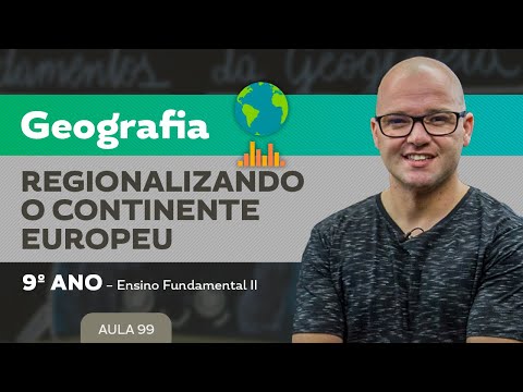 Regionalizando o continente Europeu – Geografia – 9º ano – Ensino Fundamental