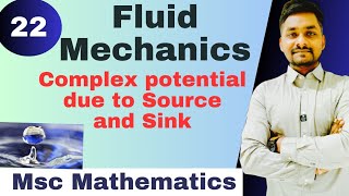 l Fluid Mechanics l Complex potential due to Source and Sink l for Msc Mathsl by Krishna Singh✍️✍️