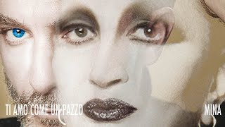 Mina  - Tutto quello che un uomo  [Ti amo come un pazzo]