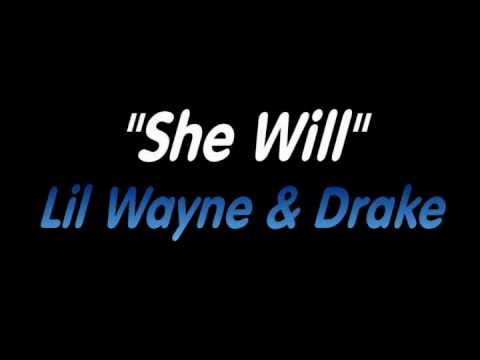 Lil Wayne (feat. Drake) - She Will (Lyrics on Screen) - YouTube