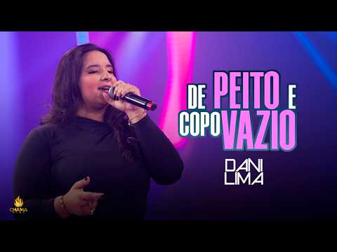 Chama Play | Dani Lima - De Peito e Copo Vazio (Ao Vivo)