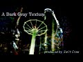 [Instrumental] A Dark Gray Texture / Sin't Crow
