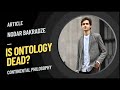 Is Ontology Dead? | Nodar Bakradze | Western Philosophy | Article