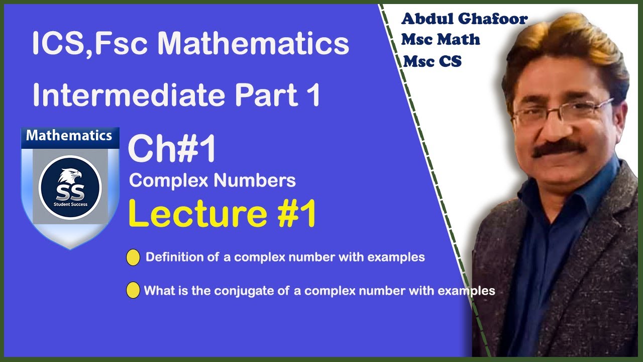 Fisc Math Intermediate ICS, Fsc Mathematics Part 1 Chapter 1 ,Complex Numbers ...
