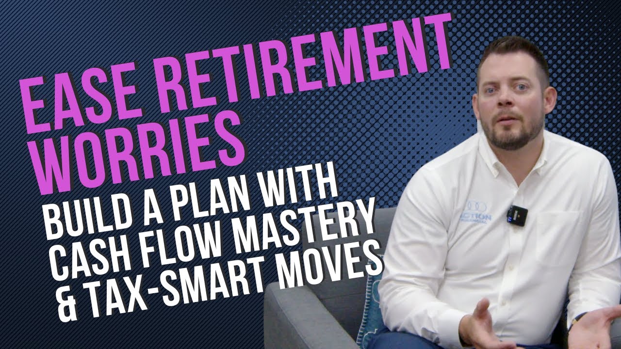 Ease Retirement Worries Build a Plan with Cash Flow Mastery & Tax