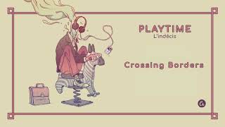 L'indécis - Crossing Borders [PLAYTIME EP] chords