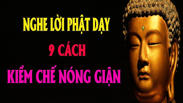 9 Cách Xử Lý Cực Khôn Ngoan Khi Tức Giận - Cách Vượt Qua Cơn Giận Chỉ Trong 5 Phút