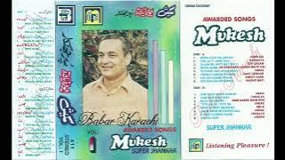 Mukesh Vol 1 Old Indian Awarded Songs  With ARC Super Jhankar  Arc-411 Babar Karachi