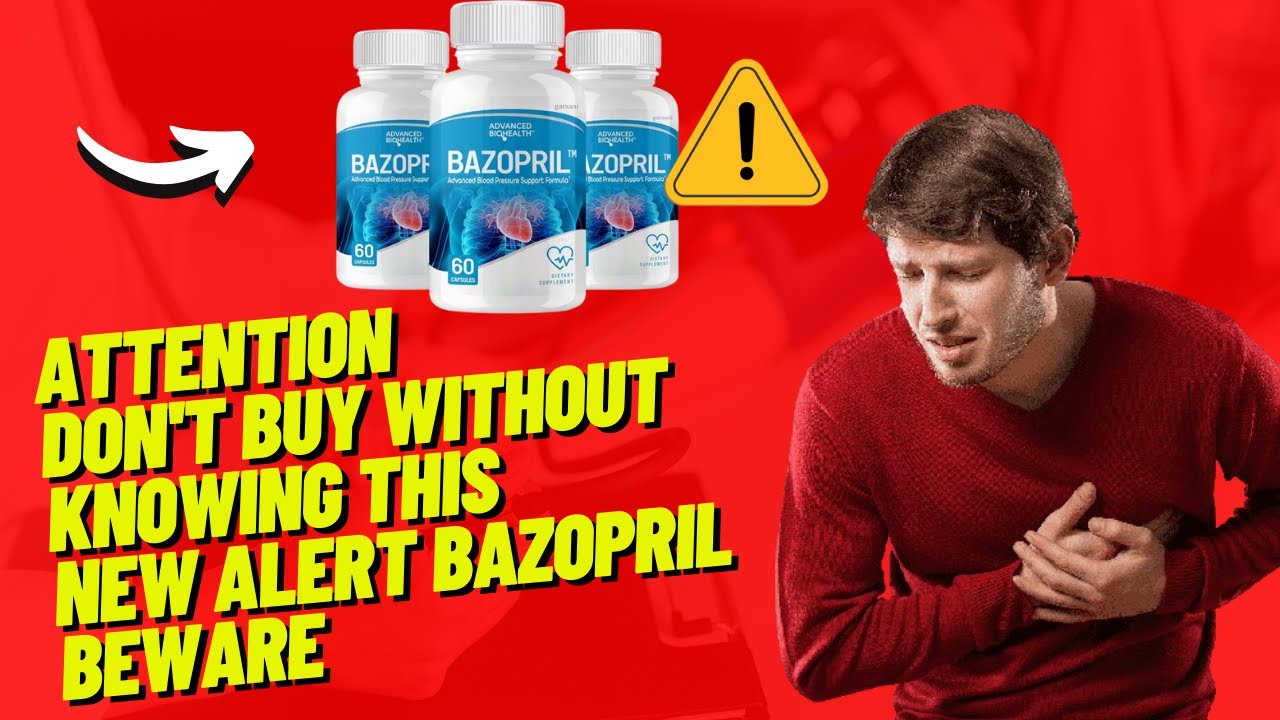 BAZOPRIL REVIEW❌ATTENTION NEW ALERT❌BAZOPRIL REVIEWS IS BAZOPRIL SUPPLEMENT SAFE? BOZAPRIL NUTRIENTS