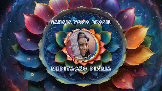 31.05.2024 - 21h - Meditação Diária Sahaja Yoga, com banho de pés coletivo