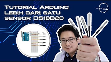 Tutorial Arduino Lebih dari Satu Sensor Suhu DS18B20 - Bahasa Indonesia