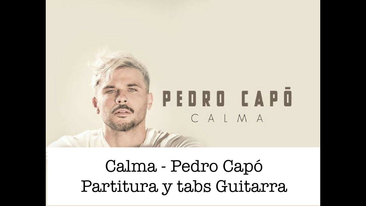 testi pedro capó capo calma