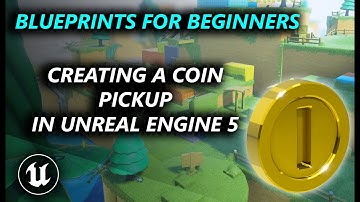 Creating a Simple Coin Pickup Blueprint in Unreal Engine 5