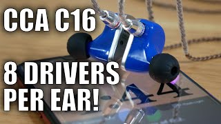CCA C16 Earbuds Review: 8 Drivers PER EAR are CRAZY!