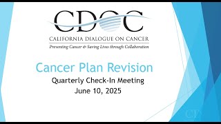 Cancer Plan Revision Quarterly Check-In Webinar - June 10, 2025