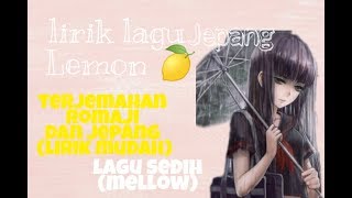 Lagu Jepang sedih &quot;lemon&quot; easy lyrics (lirik mudah) romaji