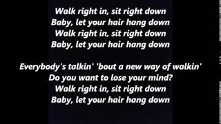 Video thumbnail of "WALK RIGHT IN Sit Right Down baby daddy let your hair hang down lyrics words text sing along song"