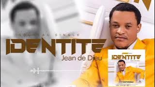 IDENTITÉ audio officiel 《 Jean de Dieu 》