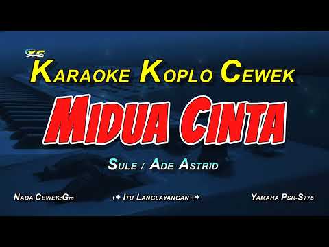 MIDUA CINTA  KARAOKE KOPLO NADA CEWEK (SULE) Itu Langlayangan