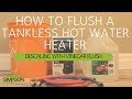 HOW TO FLUSH A TANKLESS WATER HEATER (RINNAI)