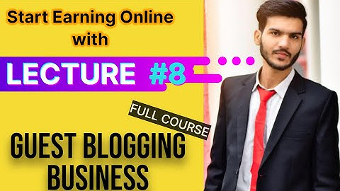 How to Find Clients for Guest Posting | Guest Blogging Complete Course | GBOB Course | Lecture 8